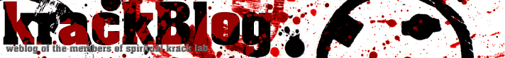 krackBlog - weblog of the members of spiritual krack laboratory