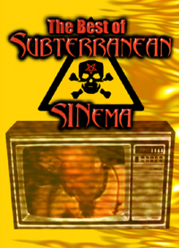 The Best of Subterranean SINema